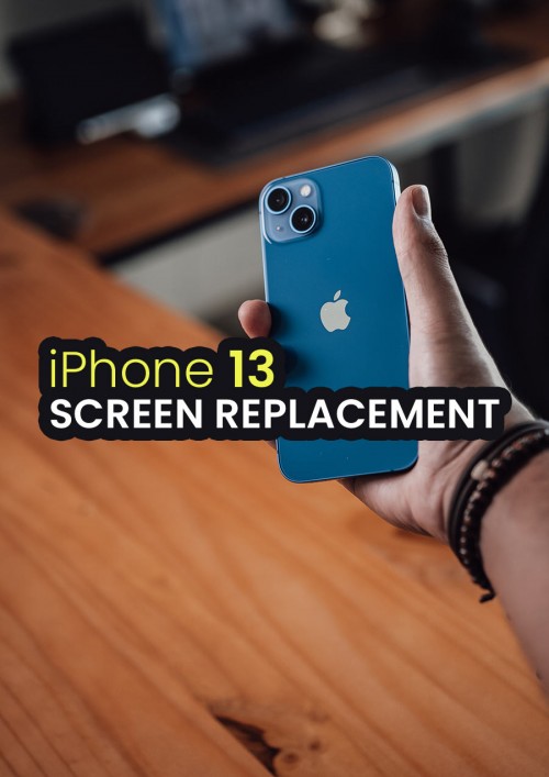 iPhone 13 Screen Replacement iPhone 13 Screen Replacement